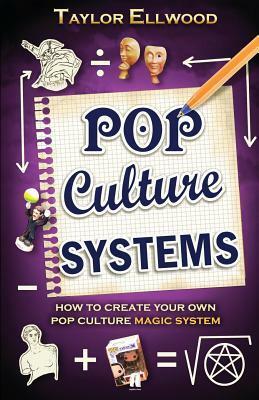 Pop Culture Magic Systems by Taylor Ellwood