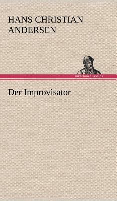 Der Improvisator by Hans Christian Andersen