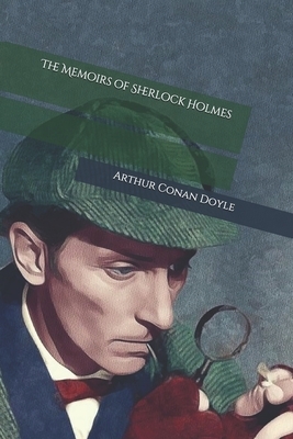 The Memoirs of Sherlock Holmes by Arthur Conan Doyle