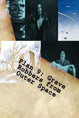 Plan 9: Grave Robbers from Outer Space by Ed Wood
