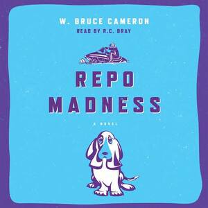 Repo Madness by Bruce W. Cameron