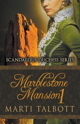 Marblestone Mansion, Book 1 by Marti Talbott