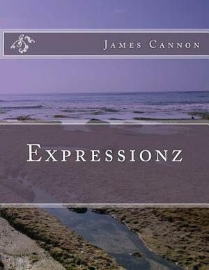 Expressionz by James Cannon