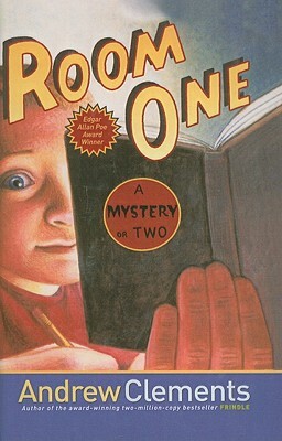 Room One: A Mystery or Two by Andrew Clements