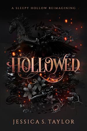 Hollowed: A Sleepy Hollow Reimagining by Jessica S. Taylor