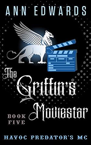 The Griffin's Moviestar by Ann Edwards, Ann Edwards