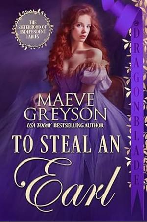 To Steal An Earl by Maeve Greyson