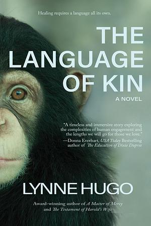 The Language of Kin by Lynne Hugo, Lynne Hugo