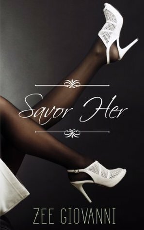 Savor Her: A Lesbian BDSM Erotic Story by Zee Giovanni