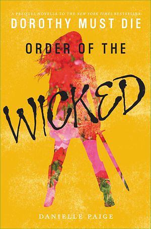 Order of the Wicked by Danielle Paige