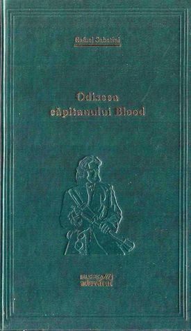 Odiseea căpitanului Blood by Rafael Sabatini