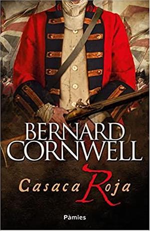 Casaca roja (Histórica) by Bernard Cornwell