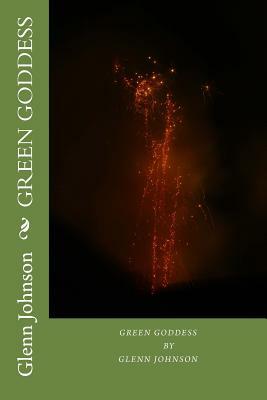 Green Goddess by Glenn Johnson