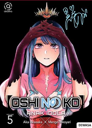 Oshi no Ko: Anak Idola 05 by Aka Akasaka
