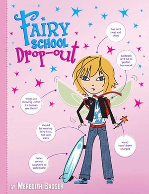 Fairy School Dropout by Meredith Badger