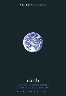 Earth by Jeffrey Jerome Cohen, Linda T. Elkins-Tanton