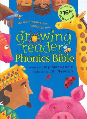 The Growing Reader Phonics Bible: A Phonics-Based Bible for Young Readers by Joy MacKenzie