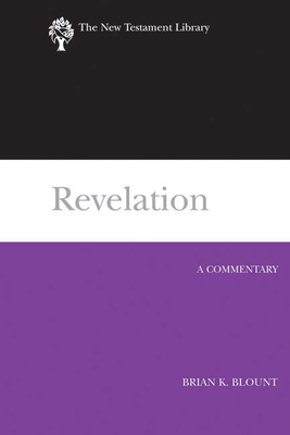 Revelation (2009): A Commentary by Brian K. Blount