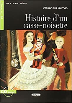 Histoire d'un Casse-Noisette by Alexandre Dumas