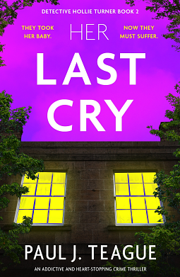 Her Last Cry by Paul J. Teague