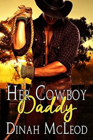 Her Cowboy Daddy by Dinah McLeod