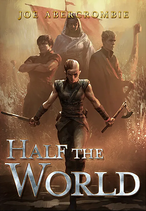 Half the World by Joe Abercrombie