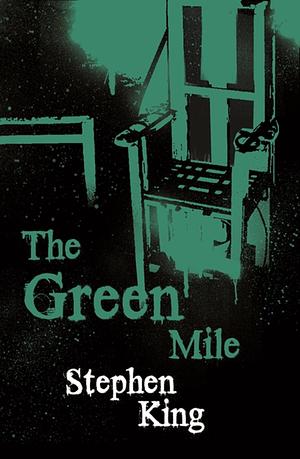 The Green Mile by Stephen King