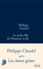 La petite fille de Monsieur Linh by Philippe Claudel