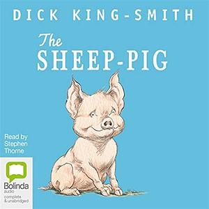 The Sheep-Pig by Dick King-Smith