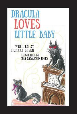 Dracula Loves Little Baby by Richard Green