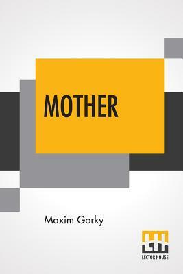 Mother by Maxim Gorky