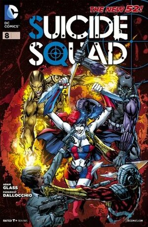 Suicide Squad #8 by Adam Glass, Federico Dallocchio