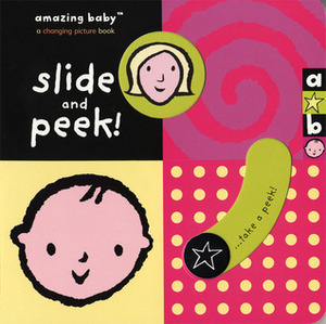 Slide and Peek! by Beth Harwood