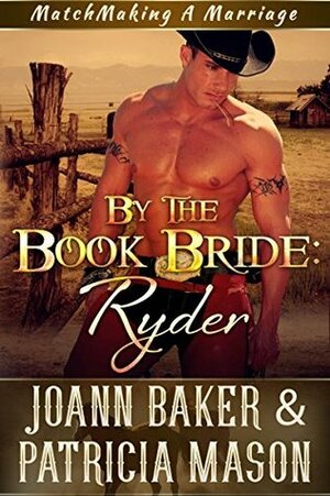 By the Book Bride: Ryder by Joann Baker, Patricia Mason