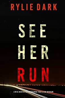 See Her Run by Rylie Dark