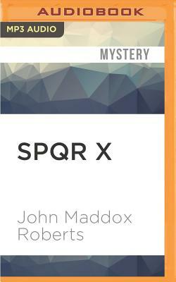 Spqr X: A Point of Law by John Maddox Roberts