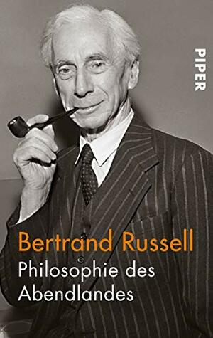 Philosophie des Abendlandes by Bertrand Russell