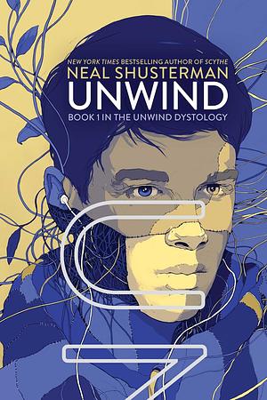 Unwind by Neal Shusterman