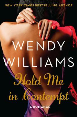 Hold Me in Contempt by Wendy Williams