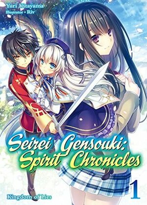 Seirei Gensouki: Spirit Chronicles Volume 1 by Mana Z., Yuri Kitayama, Riv