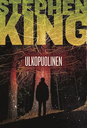 Ulkopuolinen by Stephen King