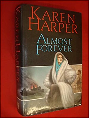 Almost Forever by Karen Harper