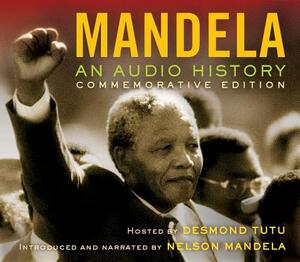 Mandela: An Audio History by 