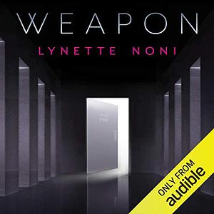 Weapon by Lynette Noni