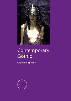 Contemporary Gothic by Catherine Spooner