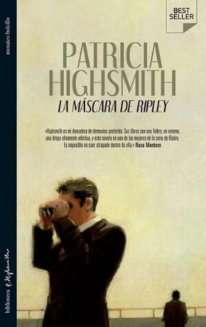 La mascara de Ripley by Patricia Highsmith