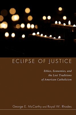 Eclipse of Justice by George E. McCarthy, Royal W. Rhodes