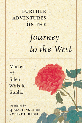 Further Adventures on the Journey to the West by Master of Silent Whistle Studio