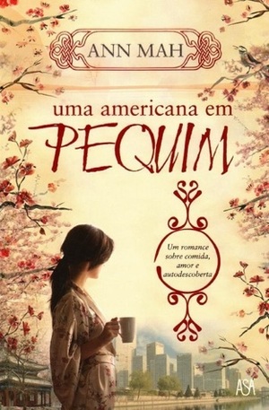 Uma Americana em Pequim by Ann Mah