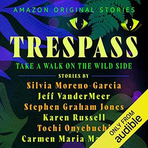 Amazon Originals Trespass Collection by Karen Russell